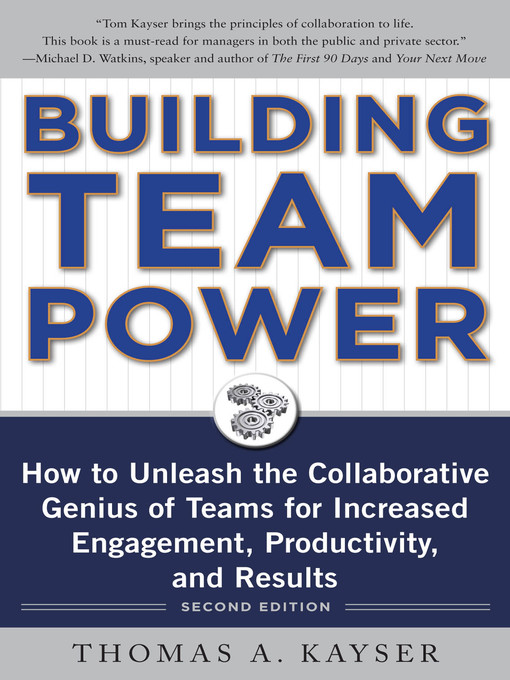 Title details for Building Team Power by Thomas A. Kayser - Available